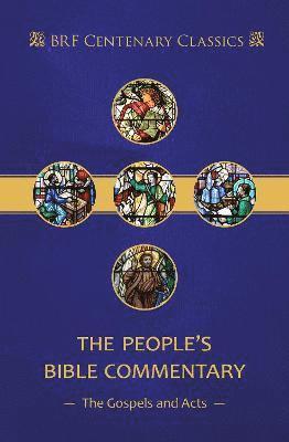 bokomslag The People's Bible Commentary: Matthew, Mark, Luke, John, Acts