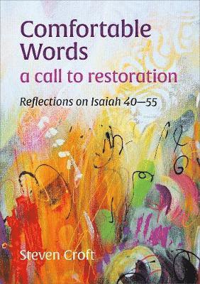 Comfortable Words: a call to restoration 1