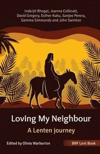 bokomslag BRF Lent Book: Loving My Neighbour