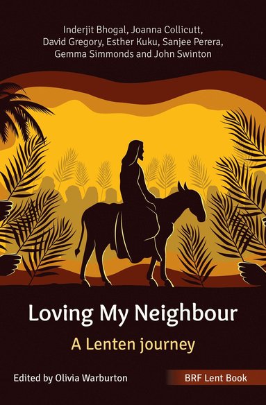 bokomslag BRF Lent Book: Loving My Neighbour