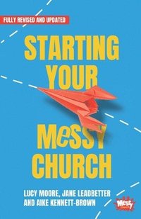 bokomslag Starting Your Messy Church