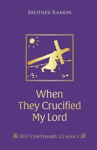 bokomslag When They Crucified My Lord