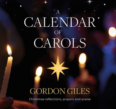 Gordon Giles - Calendar of Carols, Häftad