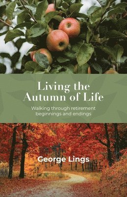 Living the Autumn of Life 1