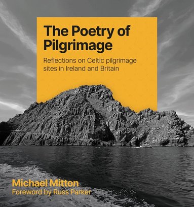 Michael Mitton - Poetry of Pilgrimage, Häftad