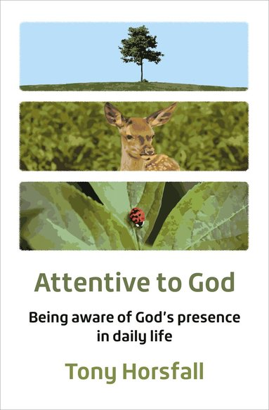 Tony Horsfall - Attentive to God, Häftad