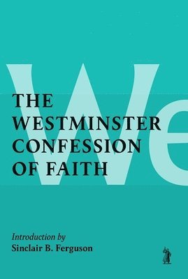 The Westminster Confession of Faith, Häftad