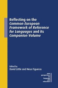 bokomslag Reflecting on the Common European Framework of Reference for Languages and its Companion Volume
