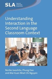 bokomslag Understanding Interaction in the Second Language Classroom Context