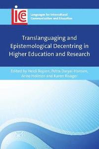 bokomslag Translanguaging and Epistemological Decentring in Higher Education and Research
