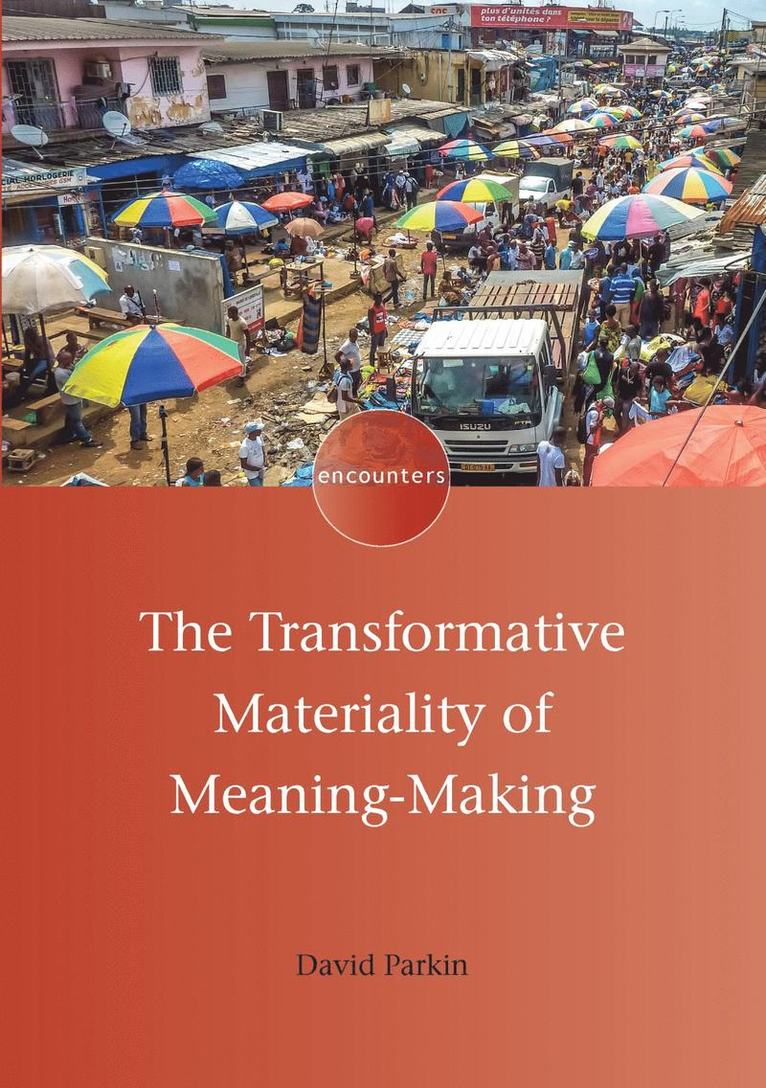 Transformative Materiality of Meaning-Making