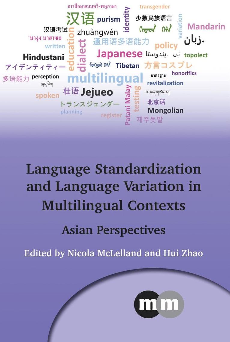 Nicola McLelland, Hui Zhao, Nicola Mclelland - Language Standardization and Language Variation in Multilingual Contexts, Inbunden