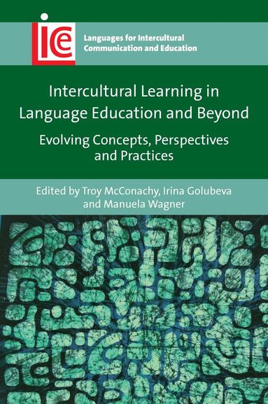 Troy McConachy, Irina Golubeva, Manuela Wagner - Intercultural Learning in Language Education and Beyond, Häftad
