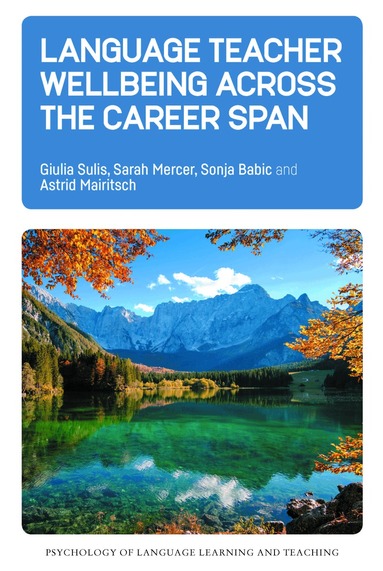 Giulia Sulis, Sarah Mercer, Sonja Babic, Astrid Mairitsch - Language Teacher Wellbeing across the Career Span, Inbunden