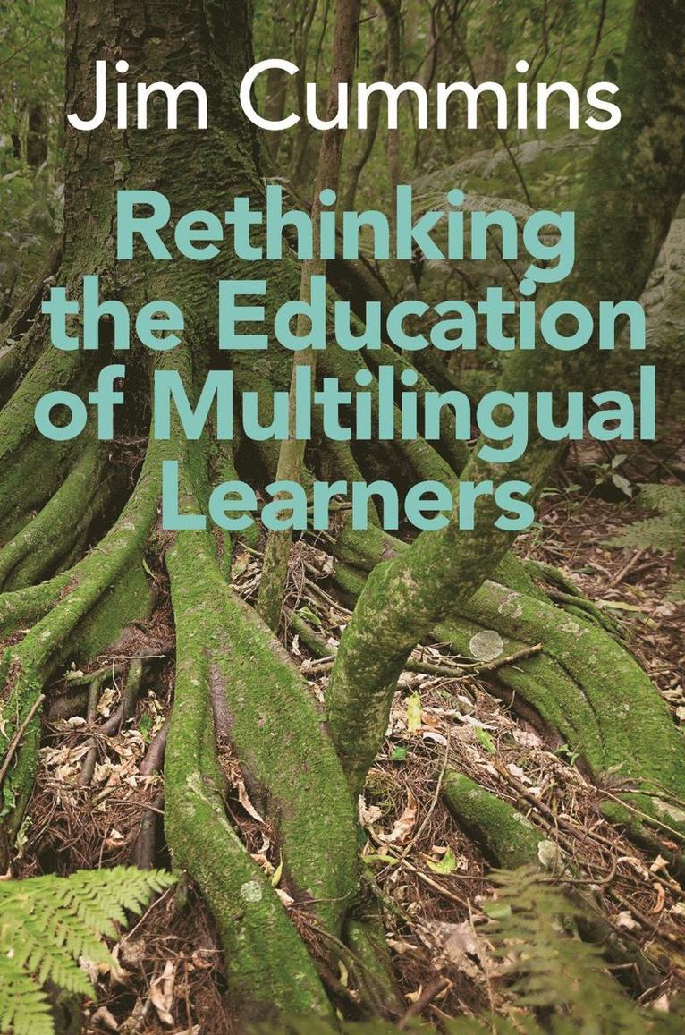 Jim Cummins - Rethinking the Education of Multilingual Learners, Häftad