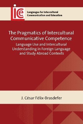 bokomslag The Pragmatics of Intercultural Communicative Competence