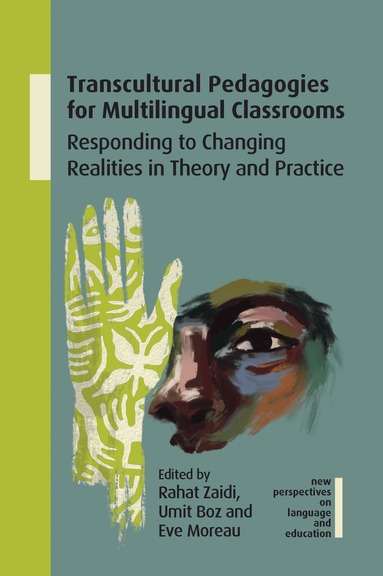 Rahat Zaidi, Umit Boz, Eve Moreau - Transcultural Pedagogies for Multilingual Classrooms, Häftad