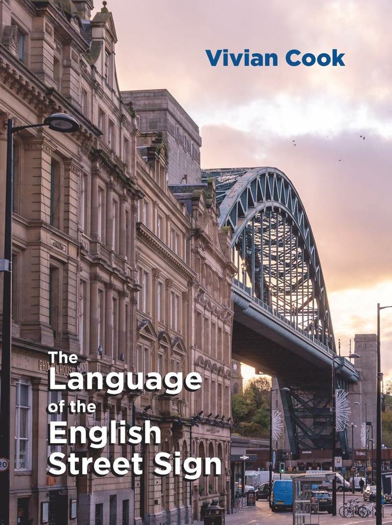 Vivian Cook - Language of the English Street Sign, Inbunden