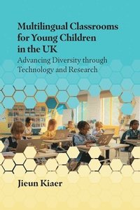 bokomslag Multilingual Classrooms for Young Children in the UK