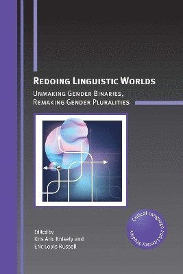 Kris Aric Knisely, Eric Louis Russell - Redoing Linguistic Worlds, Häftad