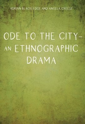 Ode to the City  An Ethnographic Drama 1