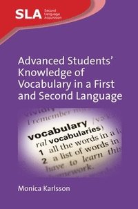 bokomslag Advanced Students' Knowledge of Vocabulary in a First and Second Language