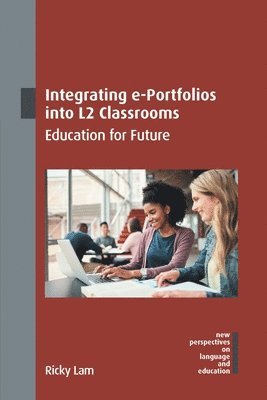 bokomslag Integrating e-Portfolios into L2 Classrooms