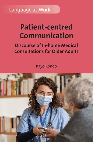 Kayo Kondo - Patient-centred Communication, Inbunden