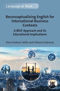 bokomslag Reconceptualizing English for International Business Contexts