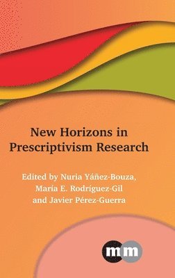 New Horizons in Prescriptivism Research 1