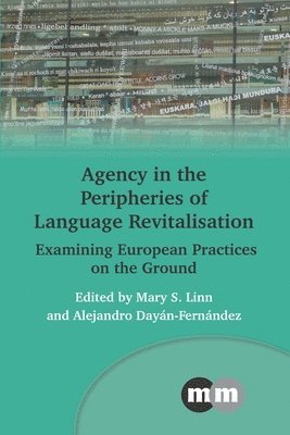 Agency in the Peripheries of Language Revitalisation 1