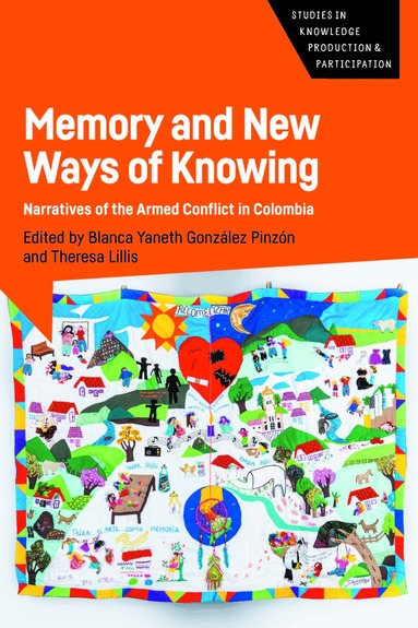 Blanca Yaneth González Pinzón, Theresa Lillis - Memory and New Ways of Knowing, Inbunden