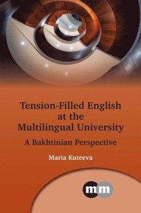 bokomslag Tension-Filled English at the Multilingual University
