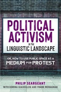 bokomslag Political Activism in the Linguistic Landscape