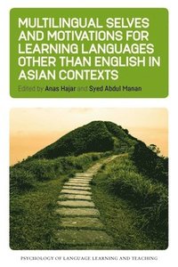 bokomslag Multilingual Selves and Motivations for Learning Languages other than English in Asian Contexts