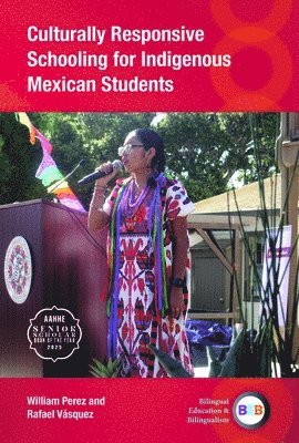 bokomslag Culturally Responsive Schooling for Indigenous Mexican Students