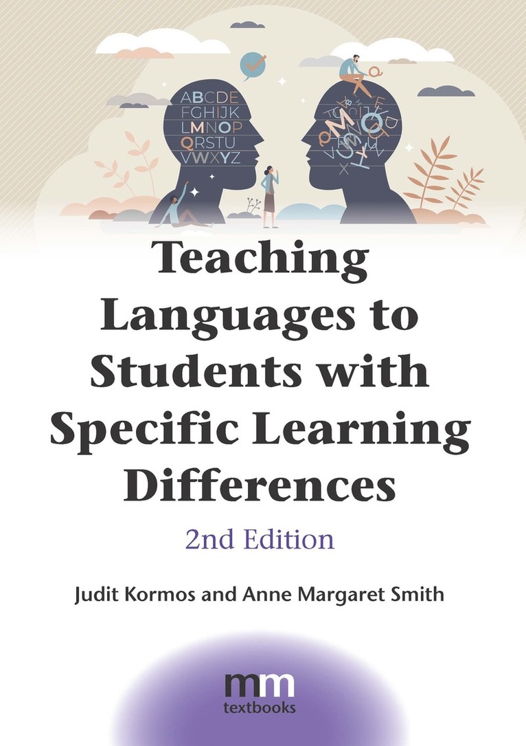 Judit Kormos, Anne Margaret Smith - Teaching Languages to Students with Specific Learning Differences, Häftad
