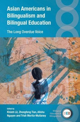 bokomslag Asian Americans in Bilingualism and Bilingual Education