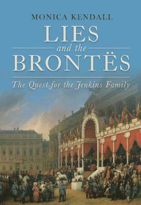 Monica Kendall - Lies and the Brontës, Inbunden
