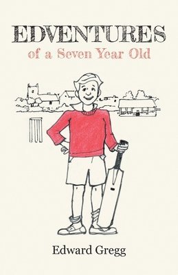Edward Gregg - Edventures of a Seven Year Old, Häftad