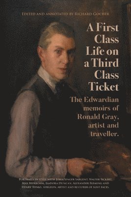 First-Class Life on a Third-Class Ticket - The Memoirs of Ronald Gray