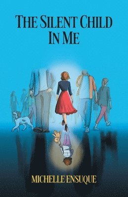 bokomslag The Silent Child in Me
