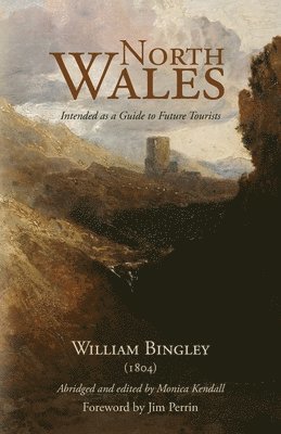 North Wales  Intended as a Guide to Future Tourists 1