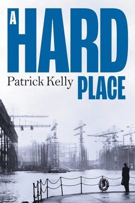 Patrick Kelly - Hard Place, Häftad