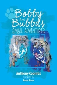 bokomslag Bobby and Bubba's Small Adventures