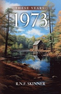 bokomslag These Years: 1973