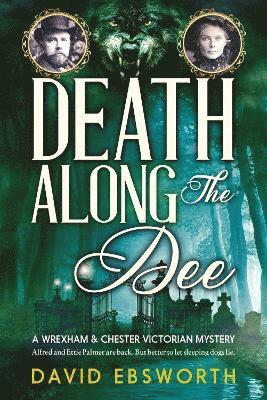 David Ebsworth - Death Along The Dee, Häftad