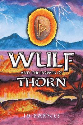 Jo Barnes - Wulf and the Power of Thorn, Häftad