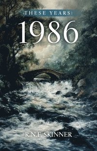 bokomslag These Years: 1986