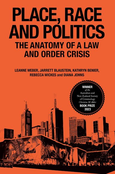 Leanne Weber, Jarrett Blaustein, Kathryn Benier, Rebecca Wickes, Diana Johns - Place, Race and Politics, Häftad
